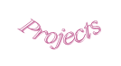 Projects